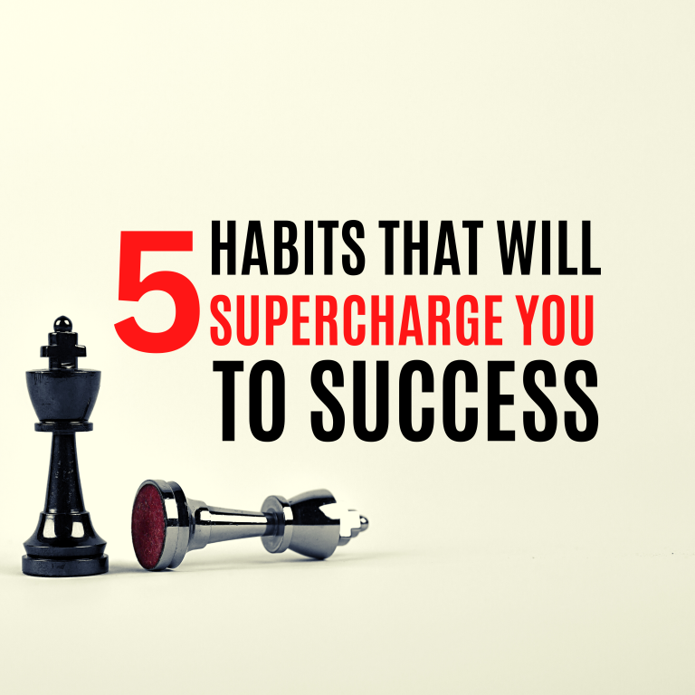 5 HABITS That Will SUPERCHARGE You to Success